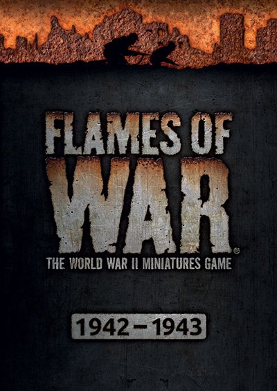 فلیمز آو وار: بازی مینیاتوری جنگ جهانی دوم Flames of War: The World War II Miniatures Game