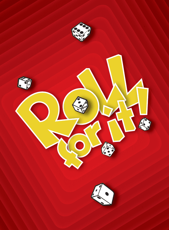 رول فور ایت Roll For It!