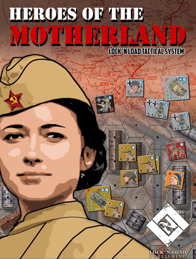 لاک ان لود تاکتیکال: هیروز آو د مادرلند Lock 'n Load Tactical: Heroes of the Motherland