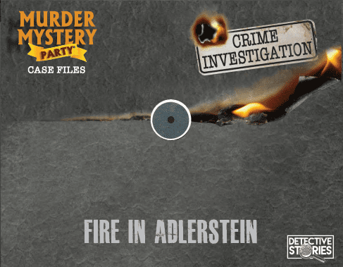 مِرْدِر میستری پارتی کیس فایلز: فایر این ادلرشتاین Murder Mystery Party Case Files: Fire in Adlerstein