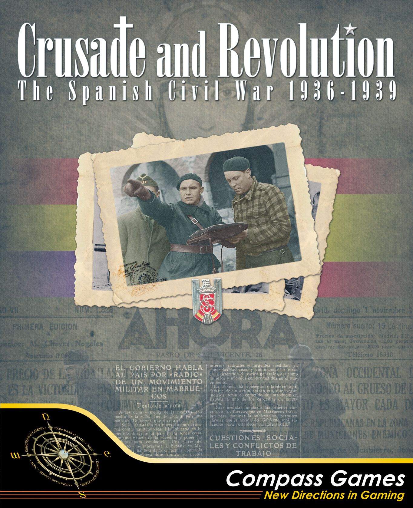 کروزید اند ریوولوشن: جنگ داخلی اسپانیا، ۱۹۳۶-۱۹۳۹ Crusade and Revolution: The Spanish Civil War, 1936-1939