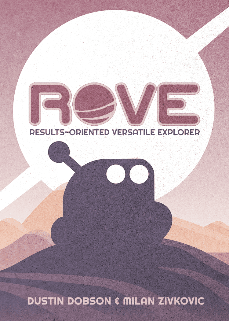 روو ROVE: Results-Oriented Versatile Explorer