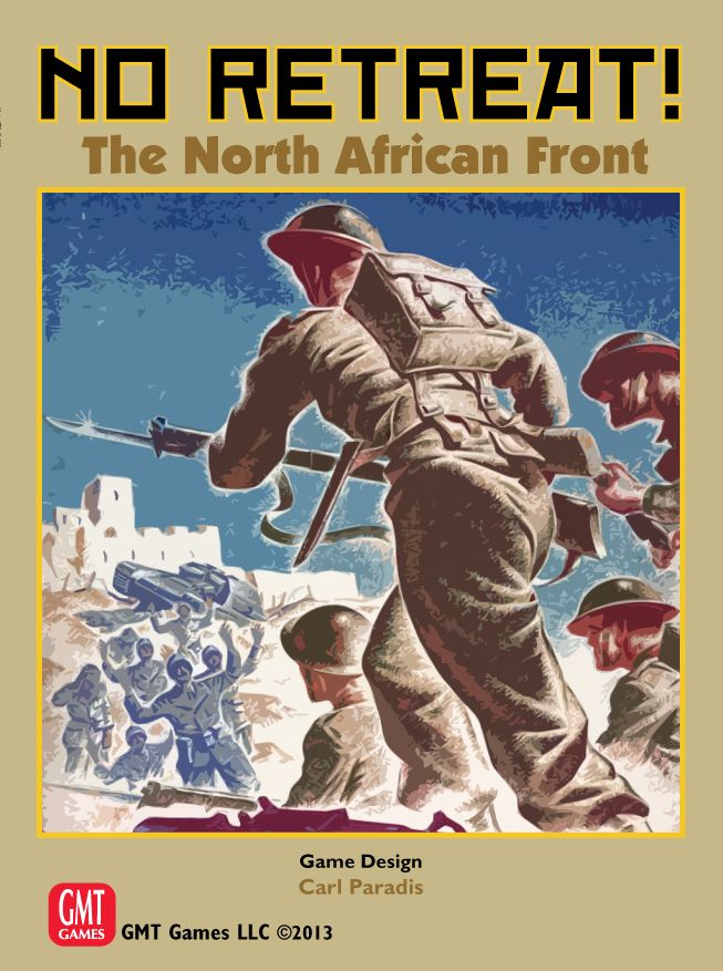 نو ریتریت!: جبهه شمال آفریقا No Retreat!: The North African Front