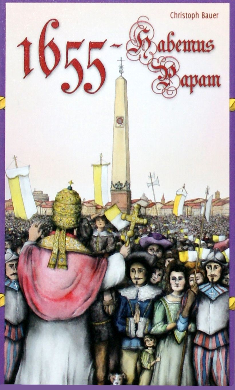 1655: هابموس پاپام 1655: Habemus Papam