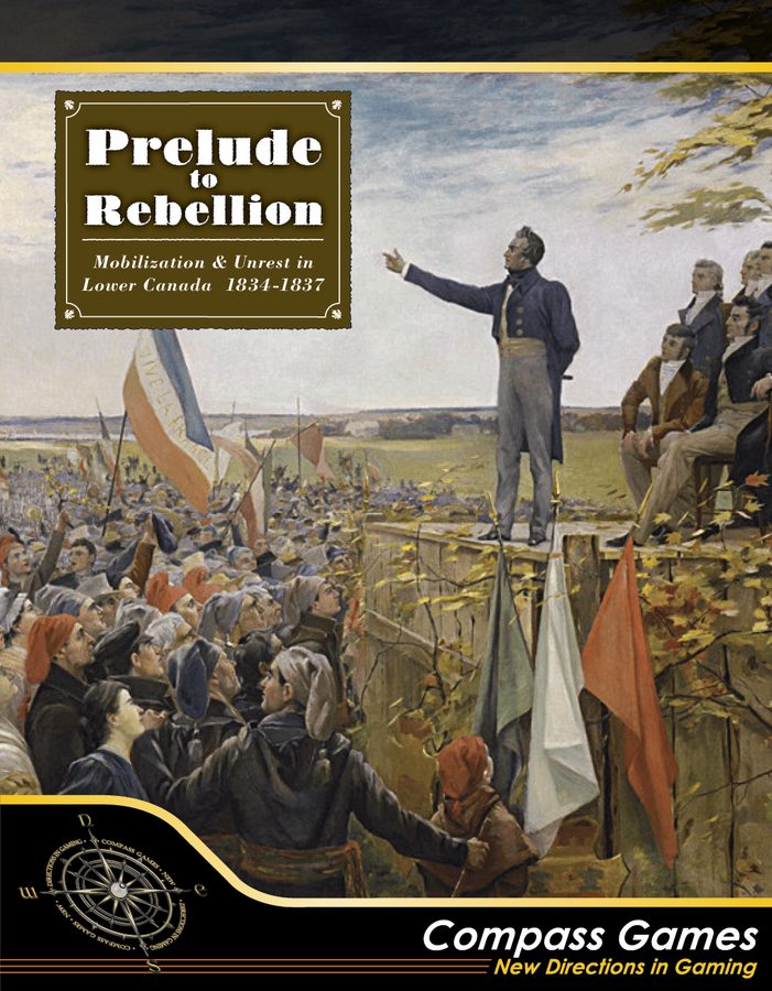 پرلود تو ربلین: موبیلایزیشن اند آنرست این لور کانادا ۱۸۳۴-۱۸۳۷ Prelude to Rebellion: Mobilization & Unrest in Lower Canada 1834-1837