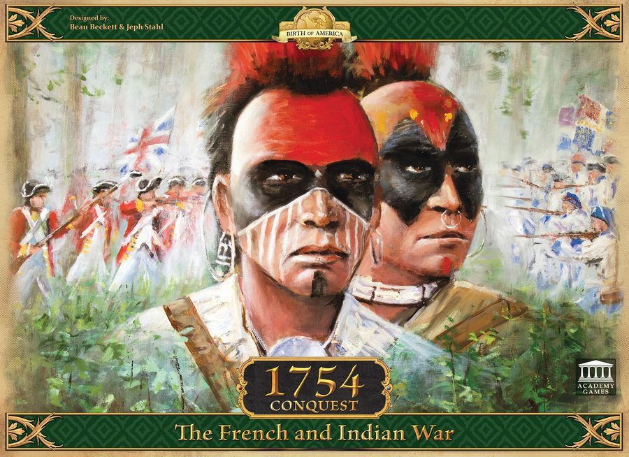 ۱۷۵۴: فتح - جنگ فرانسه و سرخپوستان 1754: Conquest – The French and Indian War
