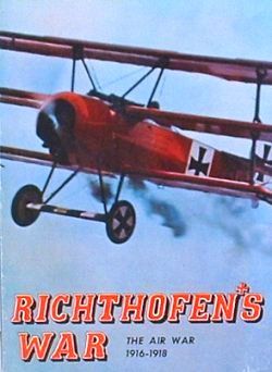 ریشتهوفنز وار: د ایر وار ۱۹۱۶-۱۹۱۸ Richthofen's War: The Air War 1916-1918