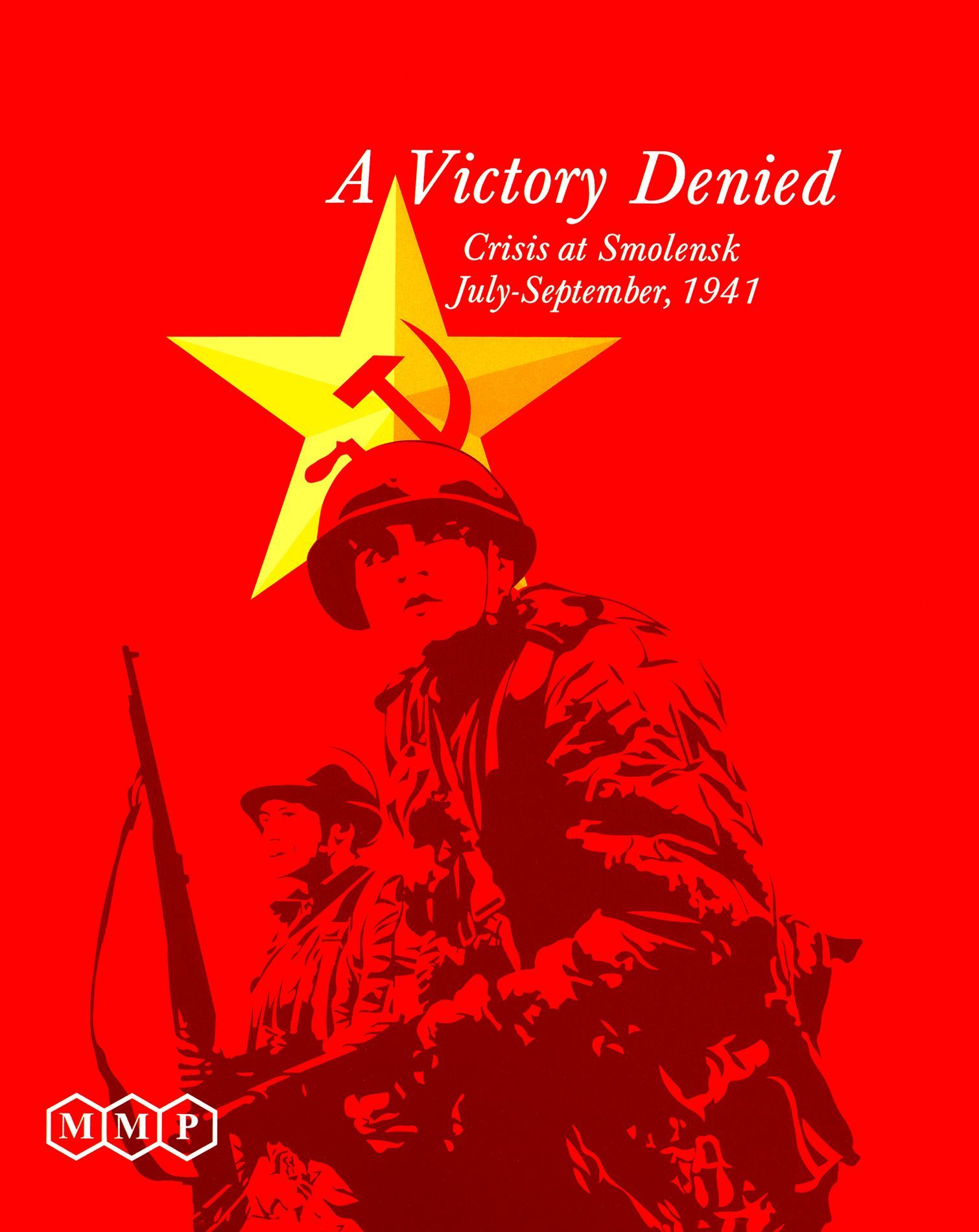 ویکتوری دنیاید: کرایسیس اَت اسمولنسک A Victory Denied: Crisis at Smolensk, July-September, 1941