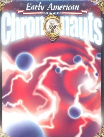 ارلی امریکن کرونوناتس Early American Chrononauts
