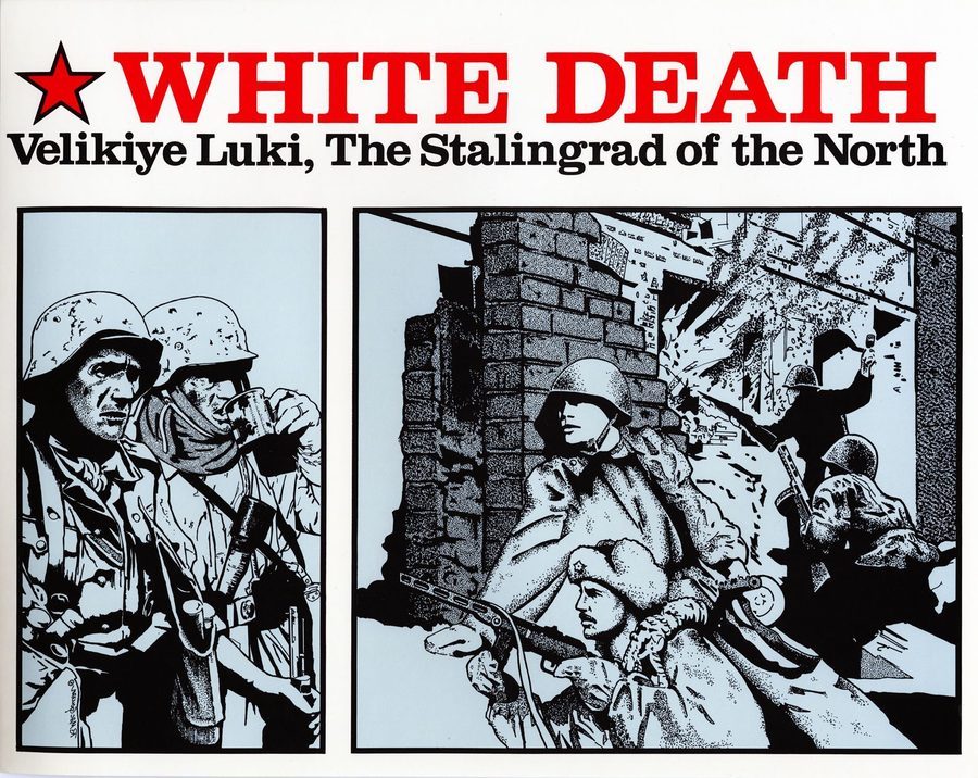 وایت دث: ولیکیه لوکی، استالینگراد شمال White Death: Velikiye Luki, The Stalingrad of the North
