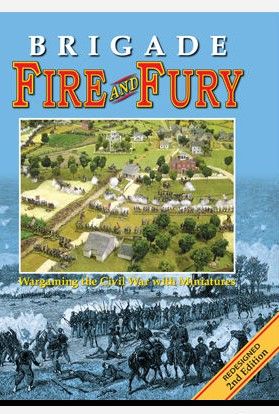 بریگید فایر اند فیوری Brigade Fire and Fury: Wargaming the Civil War with Miniatures