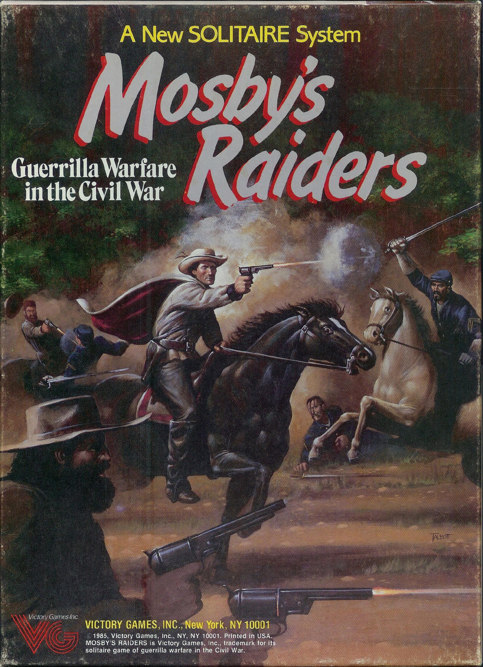 مازبیز ریدرز: گوریلا ورفر این د سول وار Mosby's Raiders: Guerilla Warfare in the Civil War
