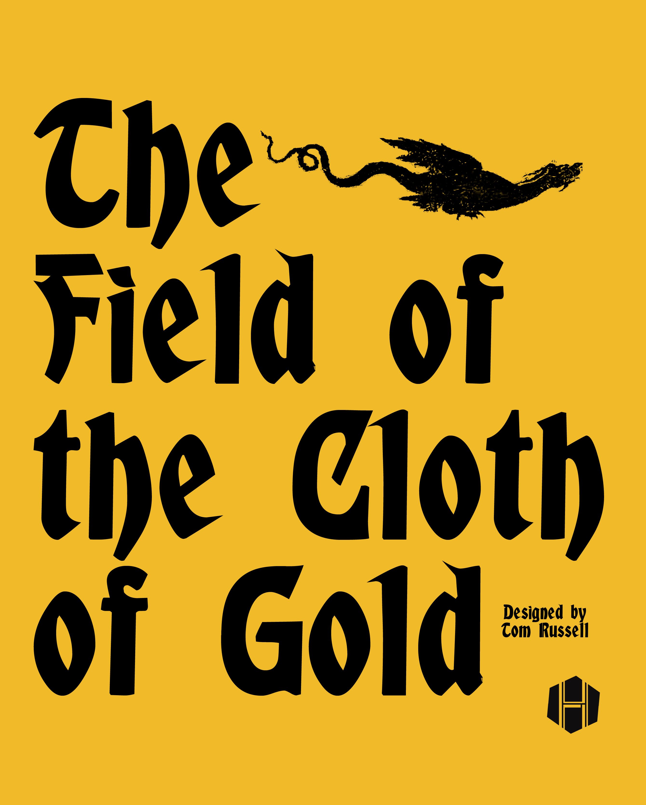 فیلد آو د کلات آو گلد The Field of the Cloth of Gold